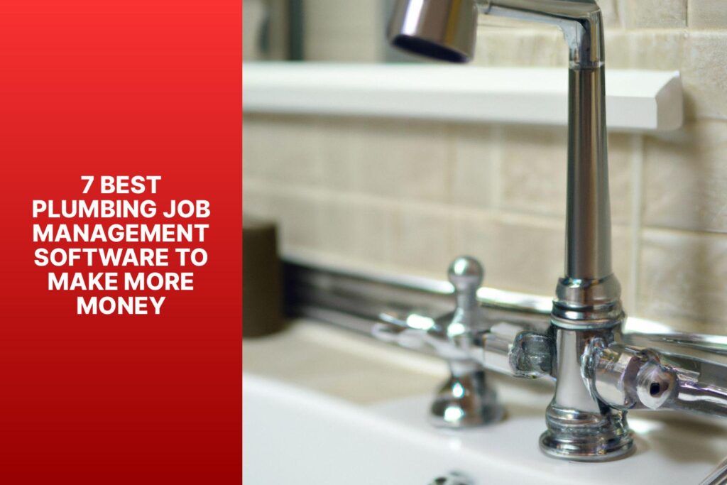 7-best-plumbing-job-management-software-to-make-more-money
